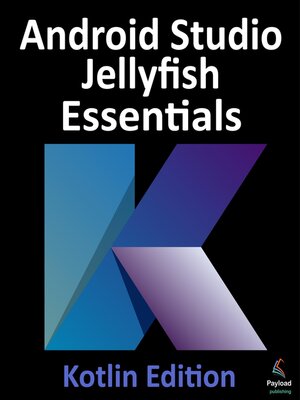 cover image of Android Studio Jellyfish Essentials--Kotlin Edition
